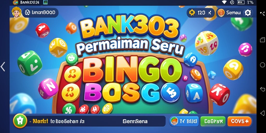 Tampilan gameplay seru dan interaktif dari BANK303 Bingo.